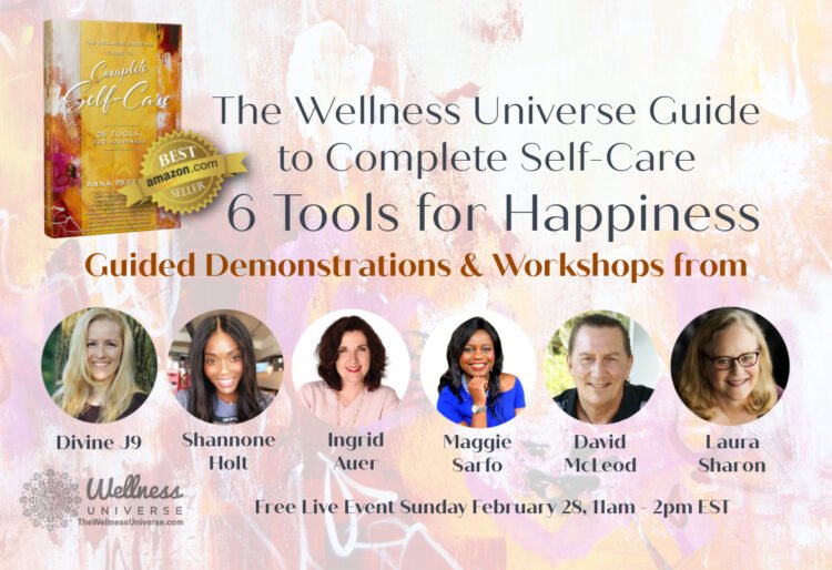 SELF-CARE SUNDAY Feb 28 – live ONLINE! 6 Best-Selling Authors from The Wellness Universe Guide to 