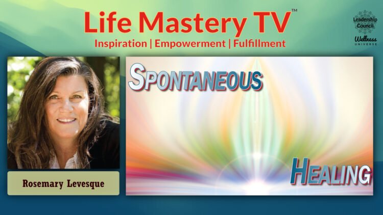 Join Rosemary Levesque and me for a powerful and entertaining discussion about “Spontaneous He