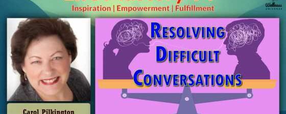 LMTV #210: Resolving Difficult Conversations (Carol Pilkington)