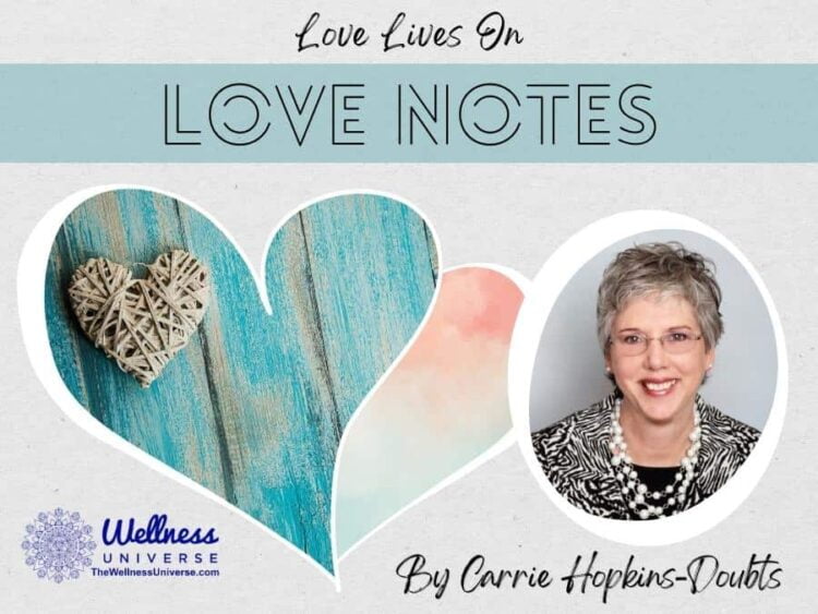 Love Notes – Love Lives On by @carriedoubts One of the most painful aspects of grieving the lo