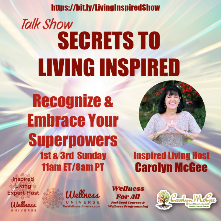 Twice a month join Best-Selling Author Carolyn McGee @carolynmcgee on Secrets to Living Inspired Tal