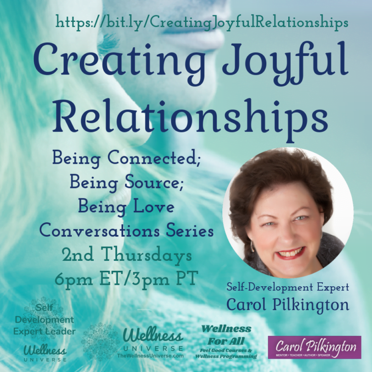 LIVE TODAY! Creating Joyful Relationships with WU Expert Carol Pilkington @carolpilkington is back f