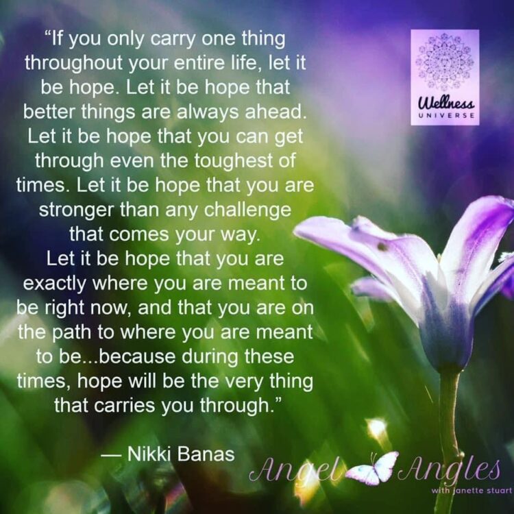 Happy Friday, Hope is so important for us all. I love this quote by Nikki Banas and may it bless you