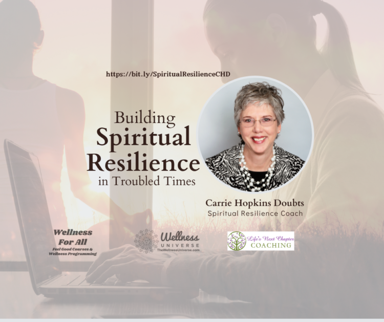 LIVE TODAY! Carrie Hopkins-Doubts @carriedoubts – Building Spiritual Resilience in Troubled Ti