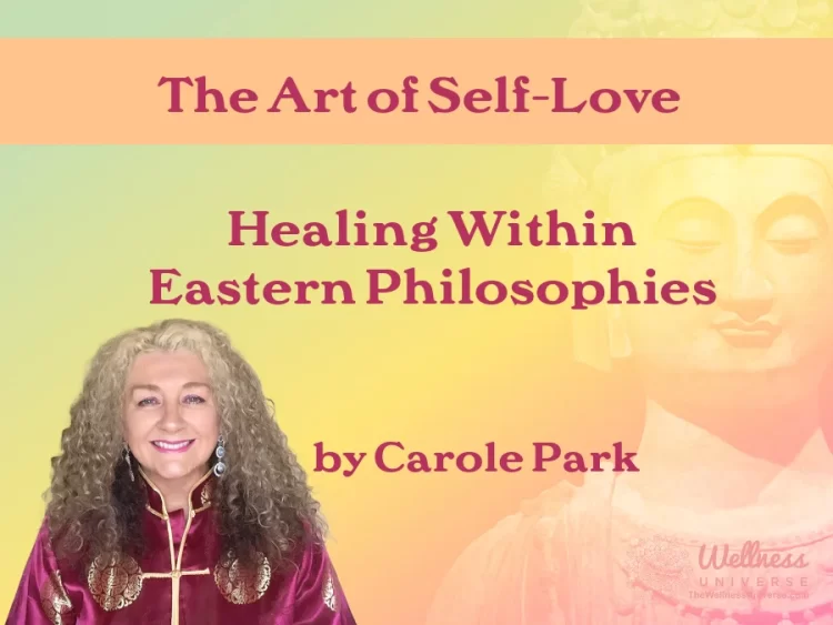 The Art of Self-Love By Carole Park @carolepark To love yourself means having self-acceptance as you