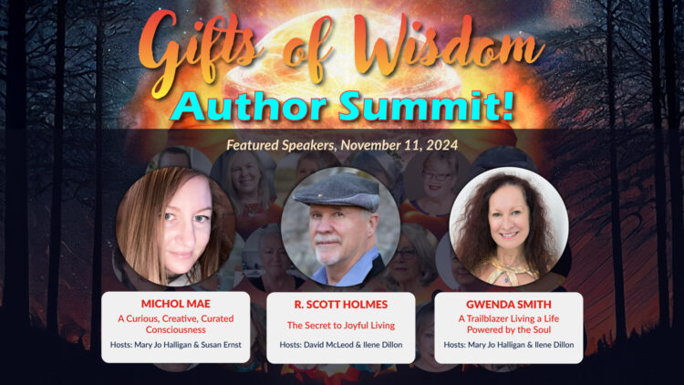 Hello Everyone! Today is Day 3 of our Global “Gifts of Wisdom Author Summit”, featuring 