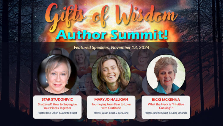 Greetings Friends, Today is Day 5 of our Global “Gifts of Wisdom Author Summit”, featuri